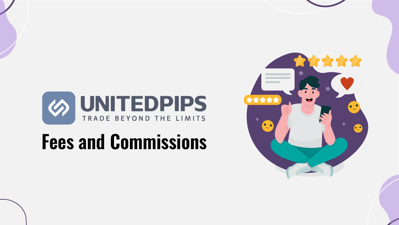 UnitedPips Fees and Commissions